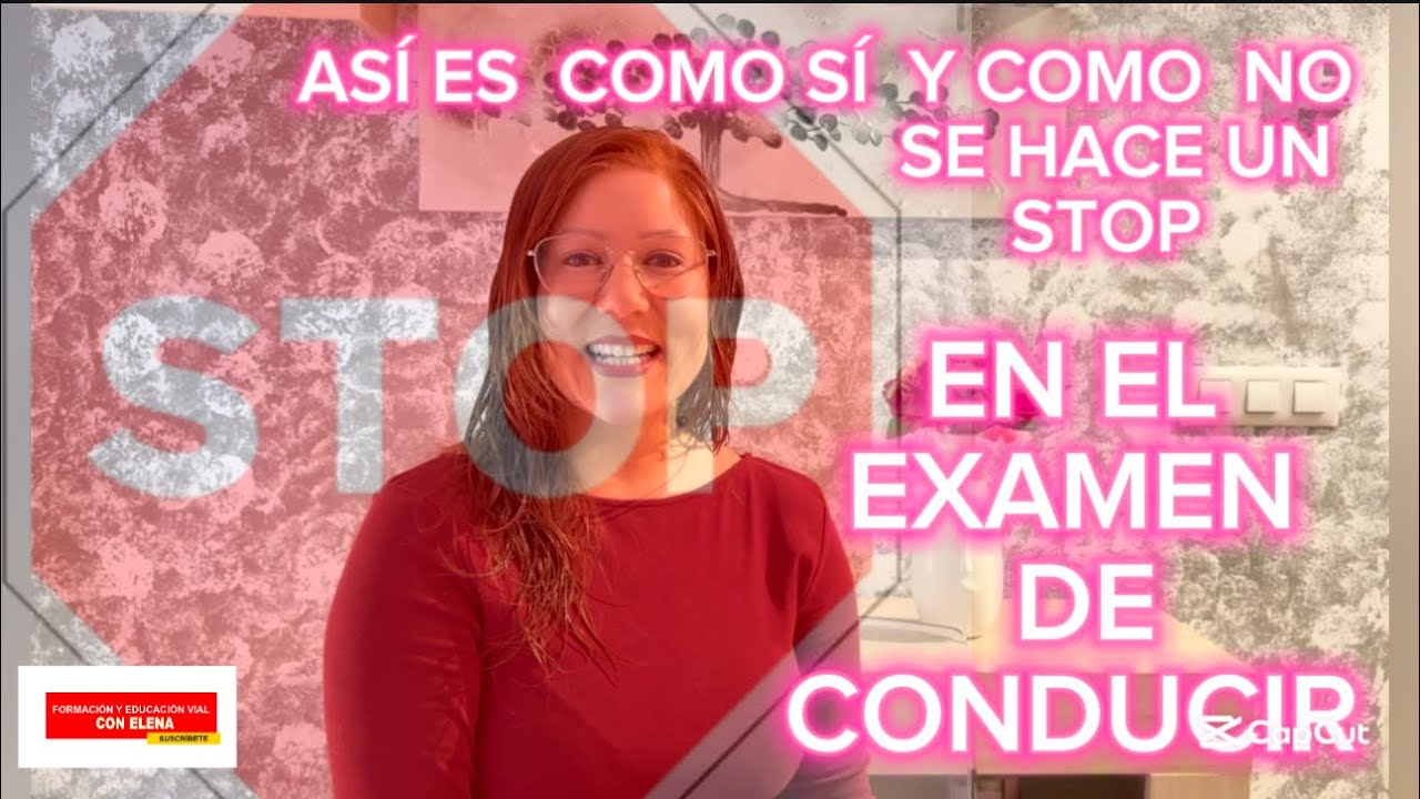 ➡️ STOP: El error que puede hacerte suspender el EXAMEN PRÁCTICO de conducir 🚦E.CEDILLO (fragmento)