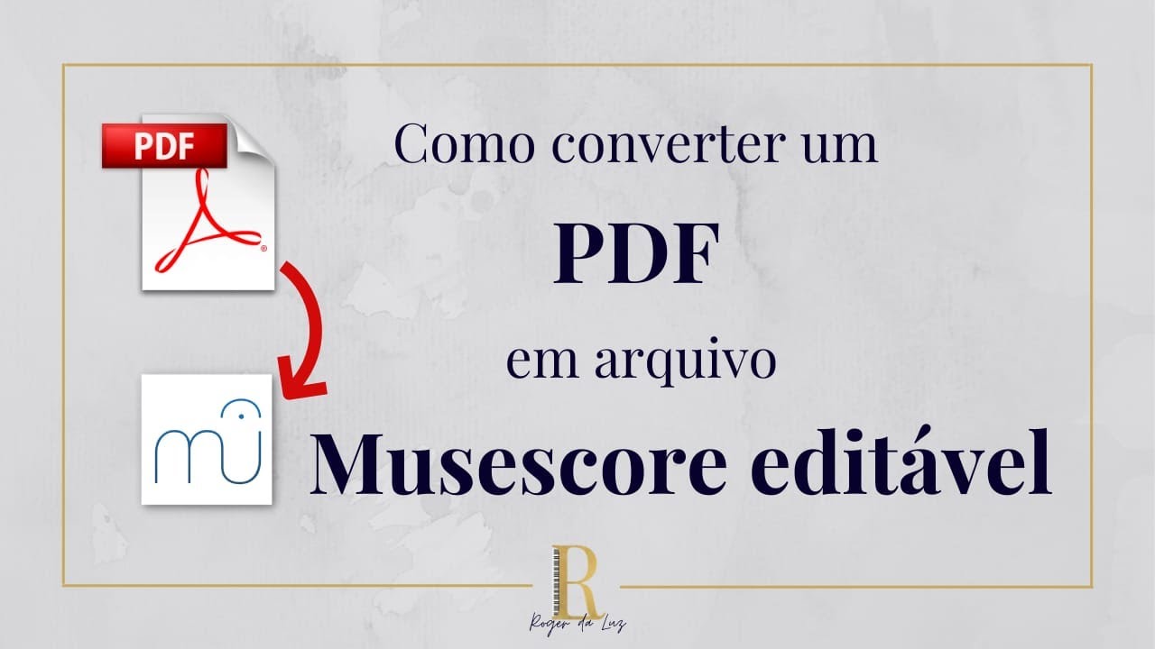 Curso de MUSESCORE - Como Converter PDF em Arquivo MUSESCORE