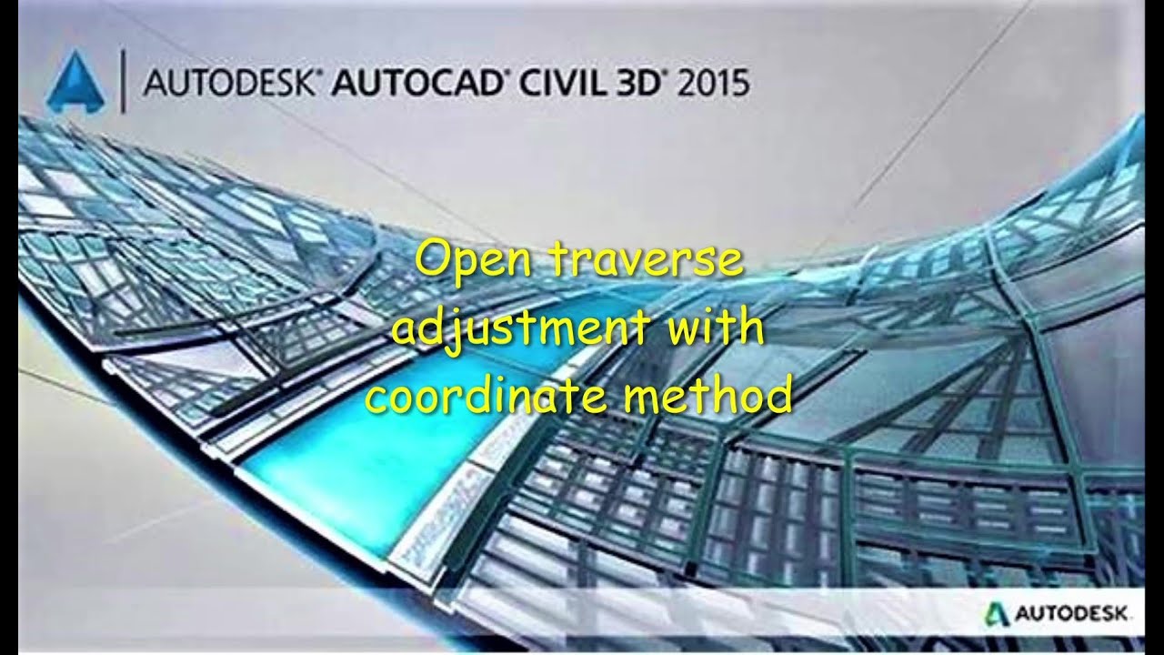 Autocad civil 3d Traverse adjustment with coordinate method