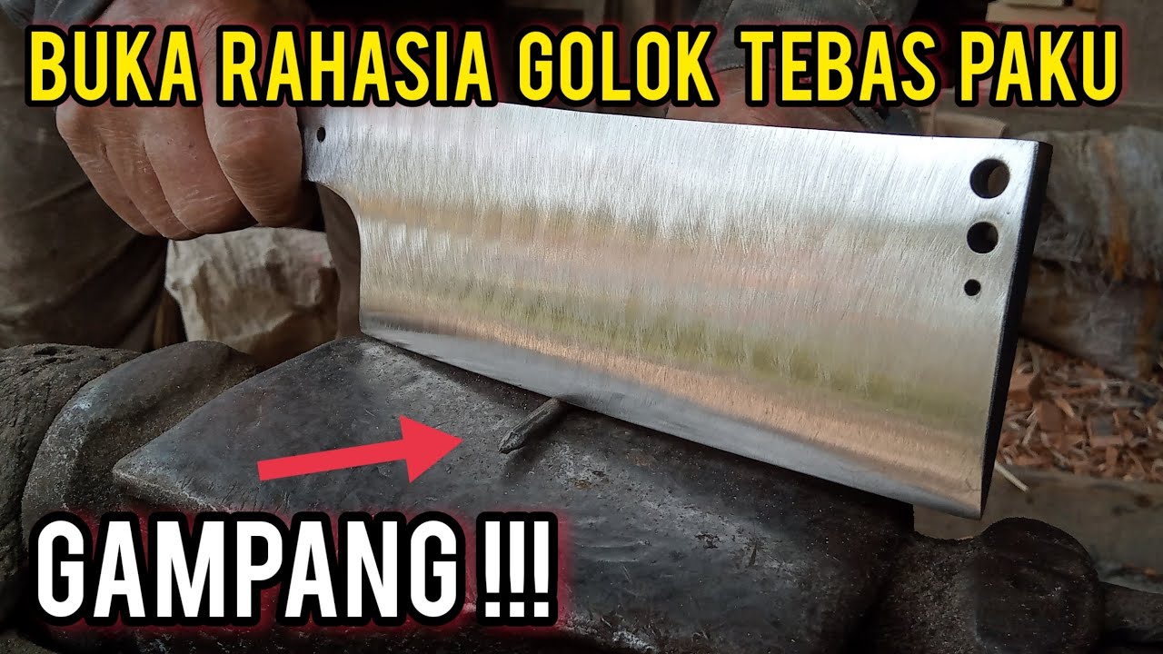 Cara mudah membuat golok tebas paku || bisa langsung PRAKTEK !!!