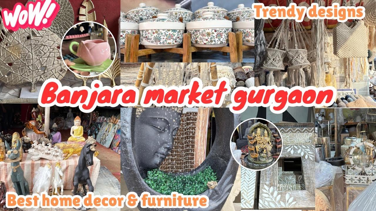 Banjara Market Gurgaon | Latest Home Decor Furniture Collection With Shop No | Budget Shopping July