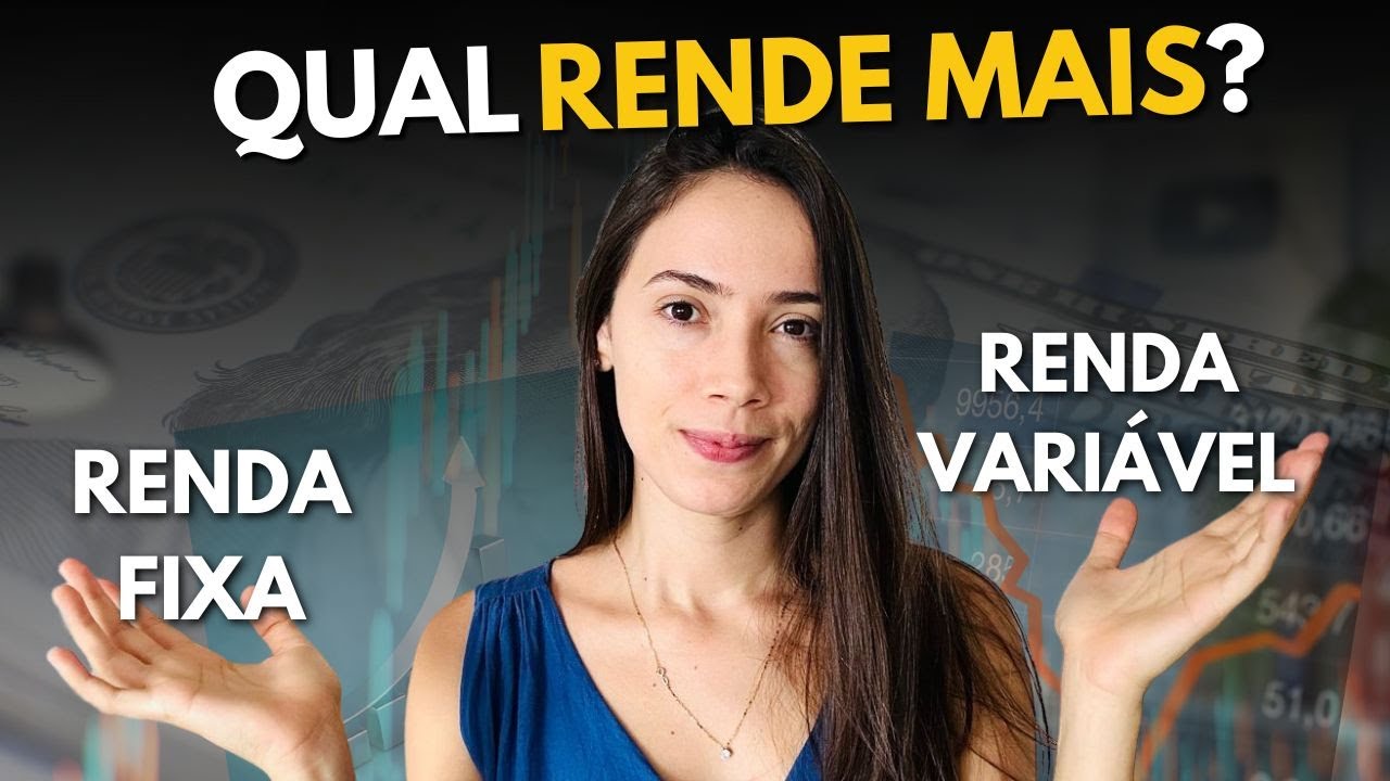 Renda Fixa ou Renda Vari&aacute;vel? QUAL RENDE MAIS?