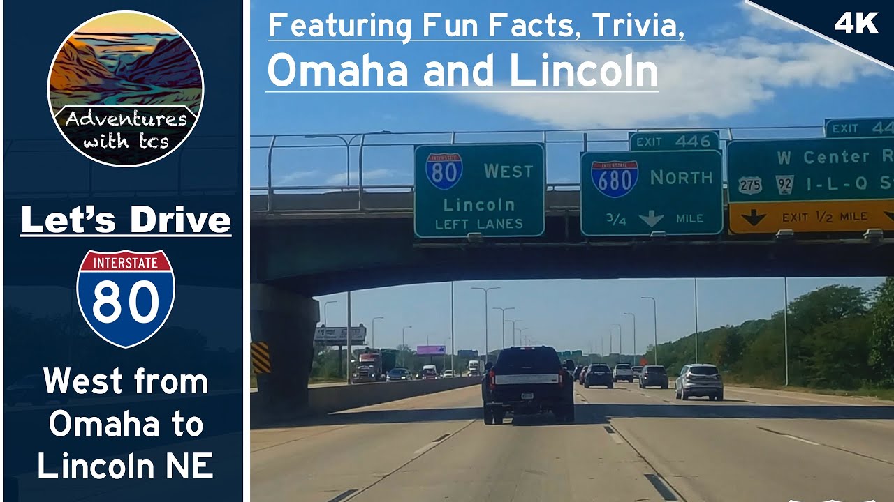 Let’s Drive West through Omaha on I-80 to Nebraska's State Capitol of Lincoln