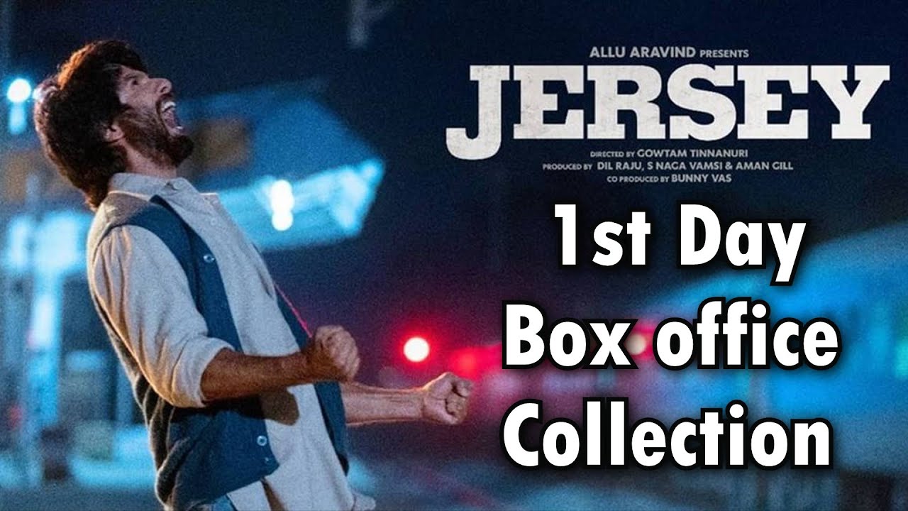 पहले दिन कितना बटोर पायी Jersey | First day box Office Collection Report