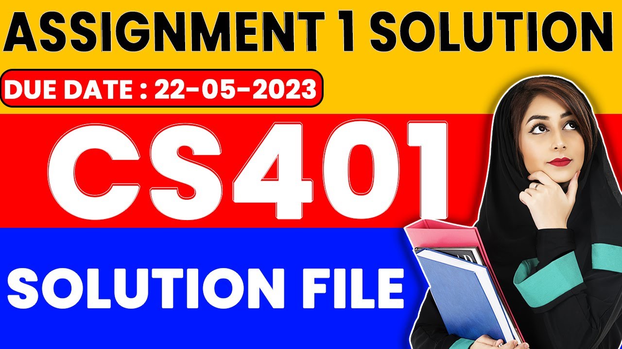 CS401 Assignment 1 Solution 2023 | CS401 Assignment No 1 Solution File 2023 by ZA Academy
