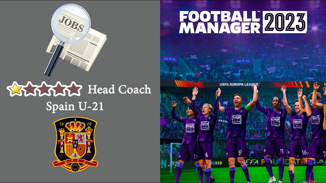Looking For A Job With U21 Spain Football Manager 2023 No Sound In Jail