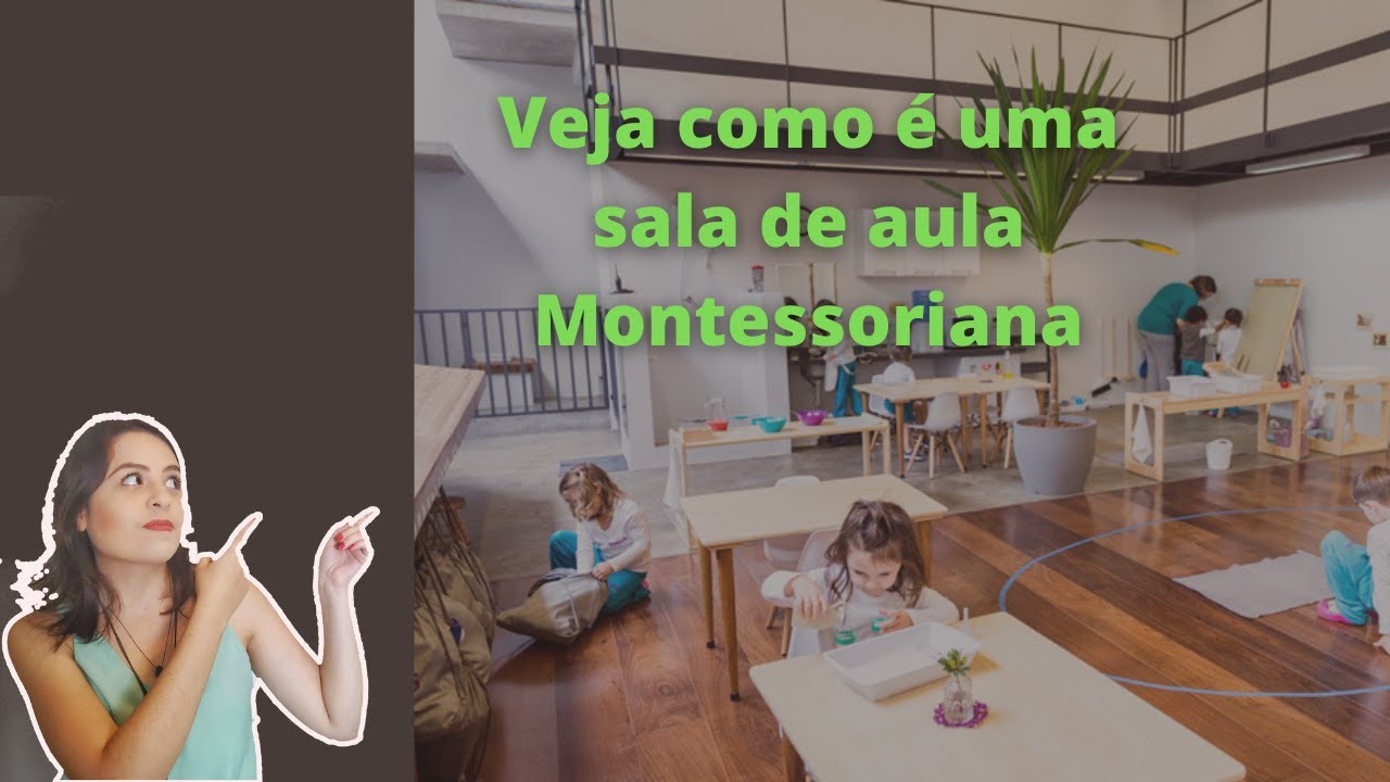 Como se organiza uma sala de aula Montessoriana