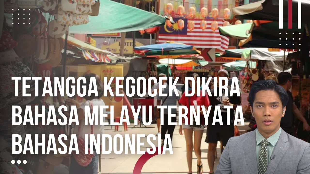 Malaysia di Permalukan Warga Rusia, Dikira Bahasa Melayu Ternyata Bahasa Indonesia
