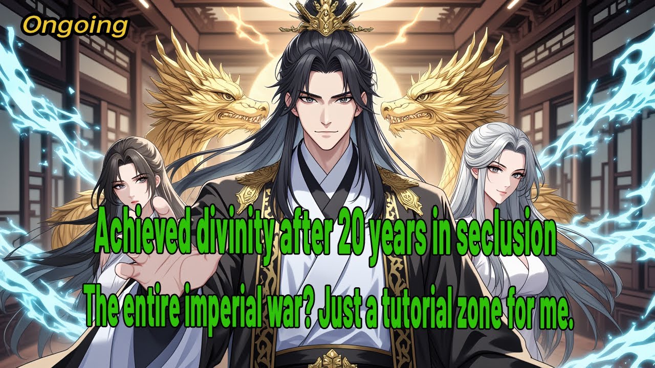 Achieved divinity after 20 years in seclusion. The entire imperial war? Just a tutorial zone for me.