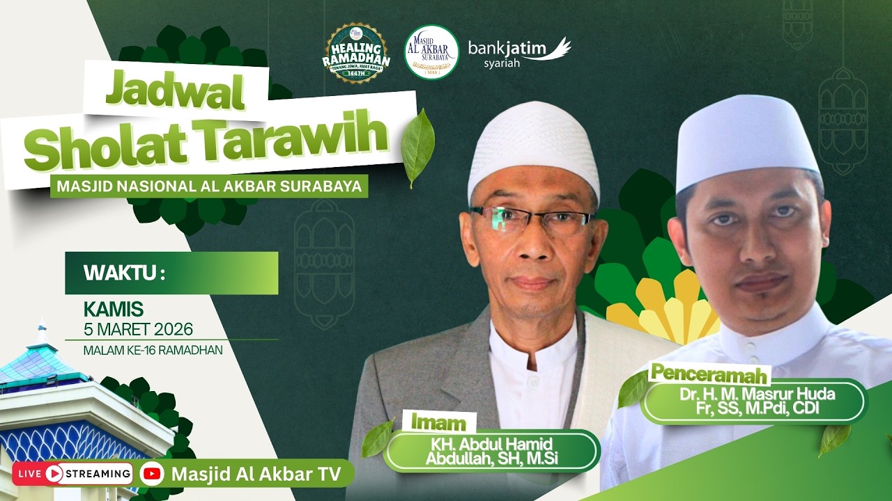 🔴LIVE TARAWIH MALAM KE-16 HEALING RAMADHAN 1447 H | MASJID AL AKBAR SURABAYA