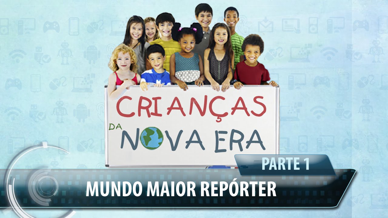 Mundo Maior Repórter: Crianças da Nova Era - Parte 1 (10/10/2015)