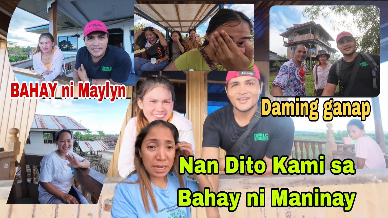 PUMUNTA KAMI SA BAHAY NI MAYLYN AT AILEEN KALEEV MANINAY