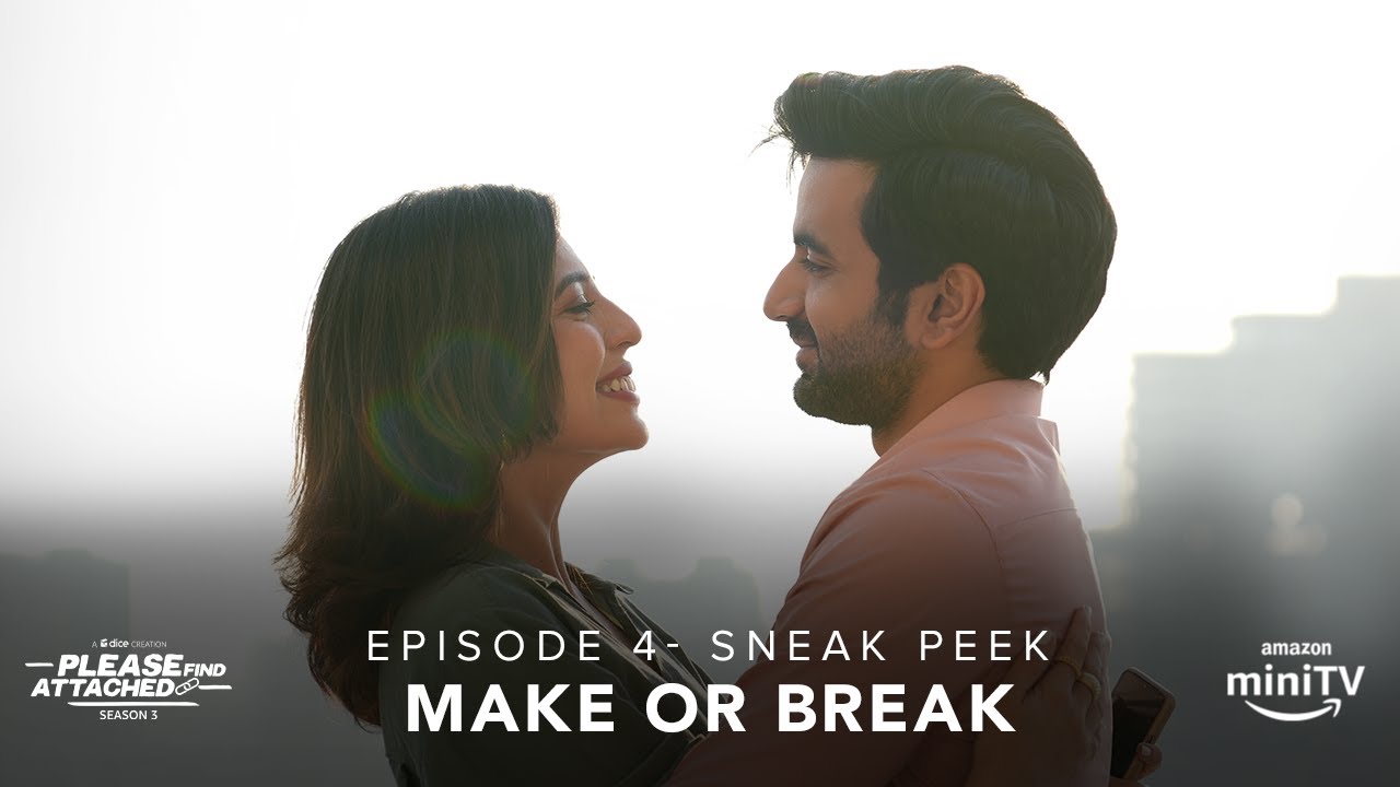 Dice Media | Please Find Attached Season 3 | Ep 4 Sneak Peek | Full Episode on Amazon miniTV