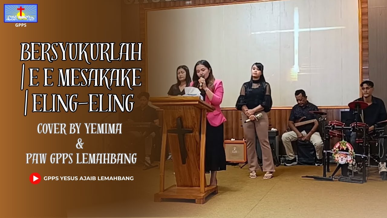 BERSYUKURLAH | E E MESAKAKE | ELING-ELING | Cover by Yemima & PAW GPPS Lemahbang