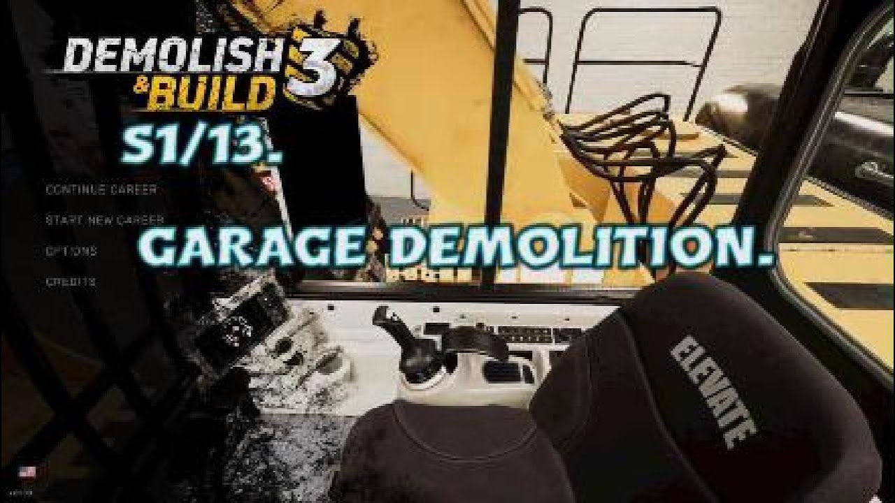 DEMOLITION & BUILD 3. E13 GARAGE DEMOLITION.