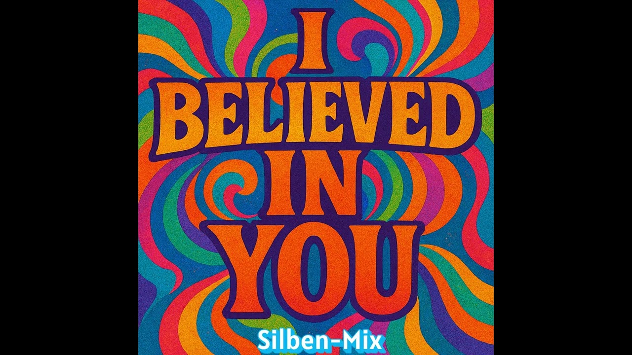 I Believed In You