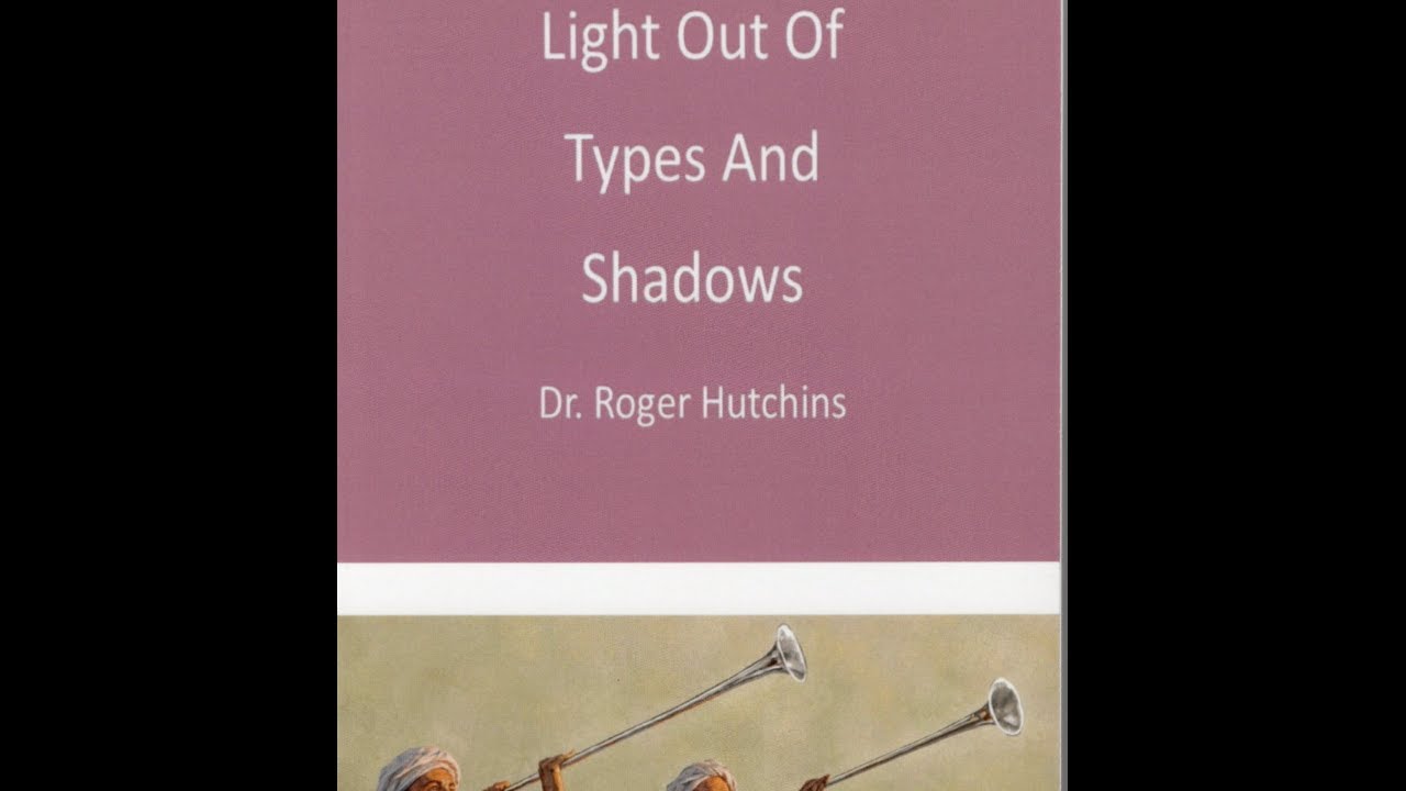 Light Out Of Types And Shadows Lesson 27