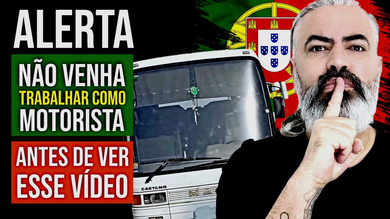 ALERTA: MOTORISTA DE ÔNIBUS EM PORTUGAL: VALE A PENA?