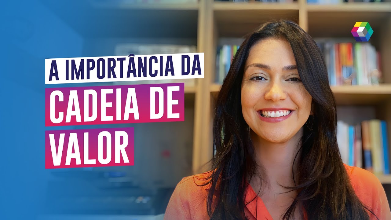 Importância da cadeia de valor