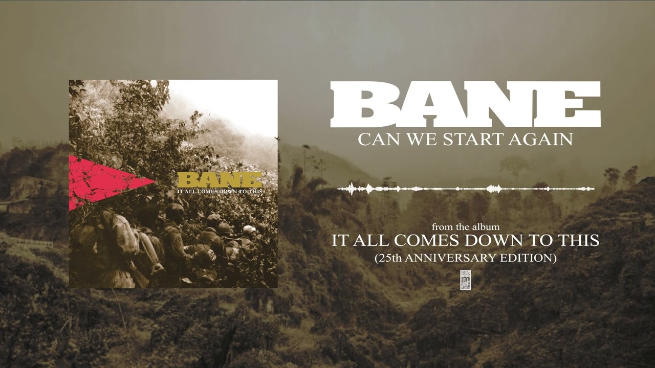 Bane - Can We Start Again