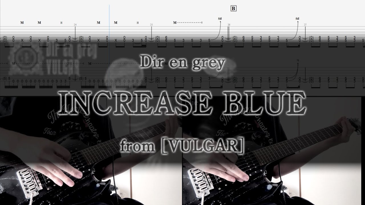 [Tab] Dir en grey / INCREASE BLUE [Instrument Cover]