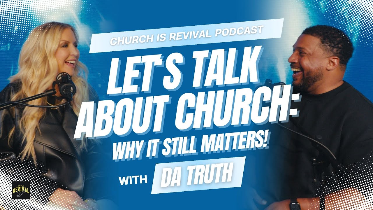 Let's Talk About Church: Why It Still Matters | Church Is Revival Podcast | Episode 1