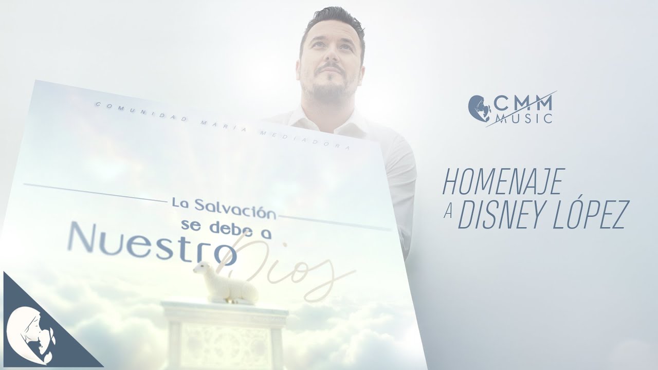 LA SALVACIÓN SE DEBE A NUESTRO DIOS / CMM MUSIC / MINISTERIO DE MÚSICA COMUNIDAD MARÍA MEDIADORA