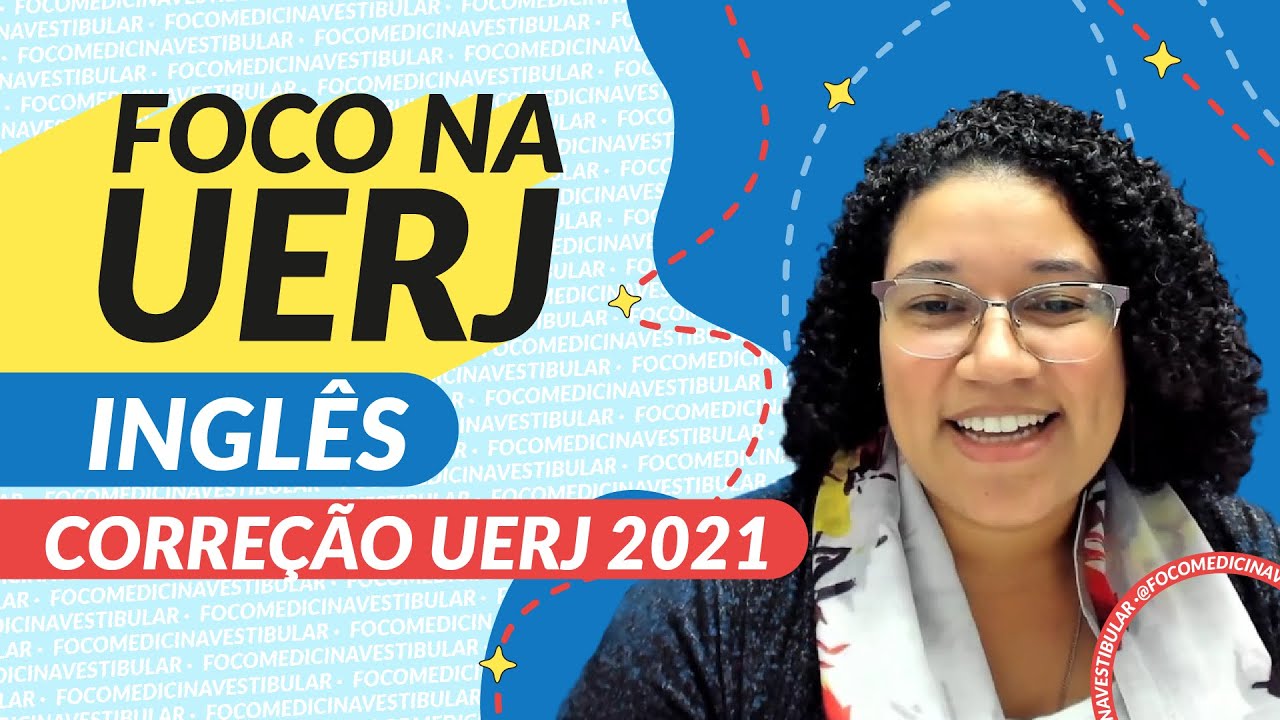 CORREÇÃO VESTIBULAR UERJ 2021 - INGLÊS