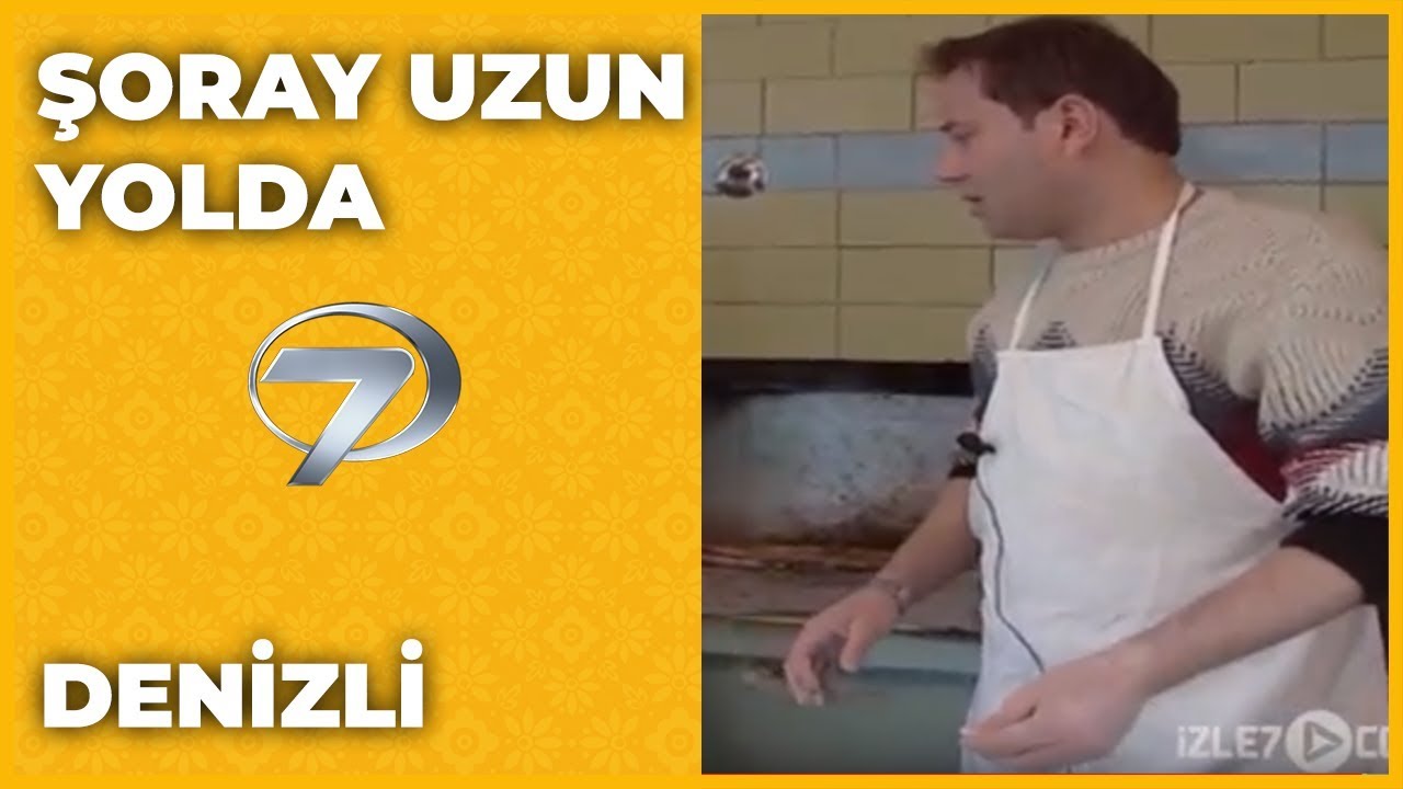 Denizli - Şoray Uzun Yolda
