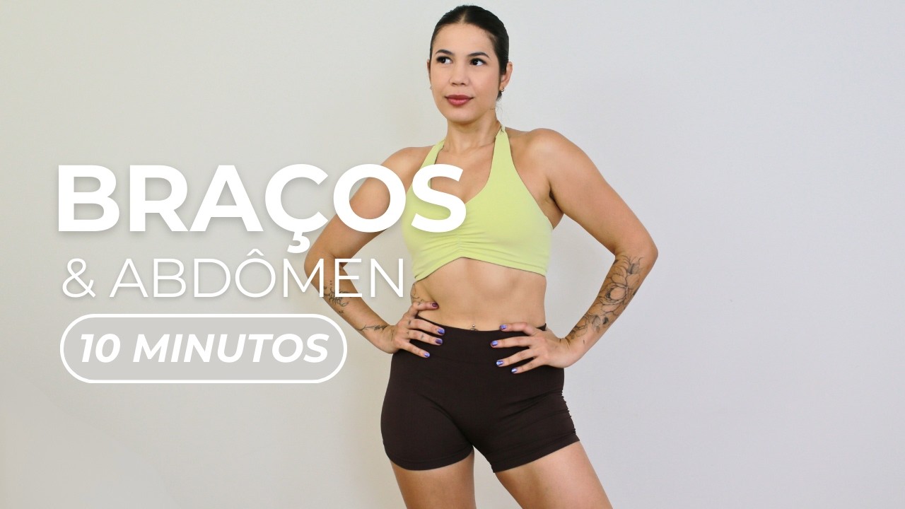 10 MIN BRAÇOS E ABDÔMEN | Elimine a Flacidez e Defina Em Casa!