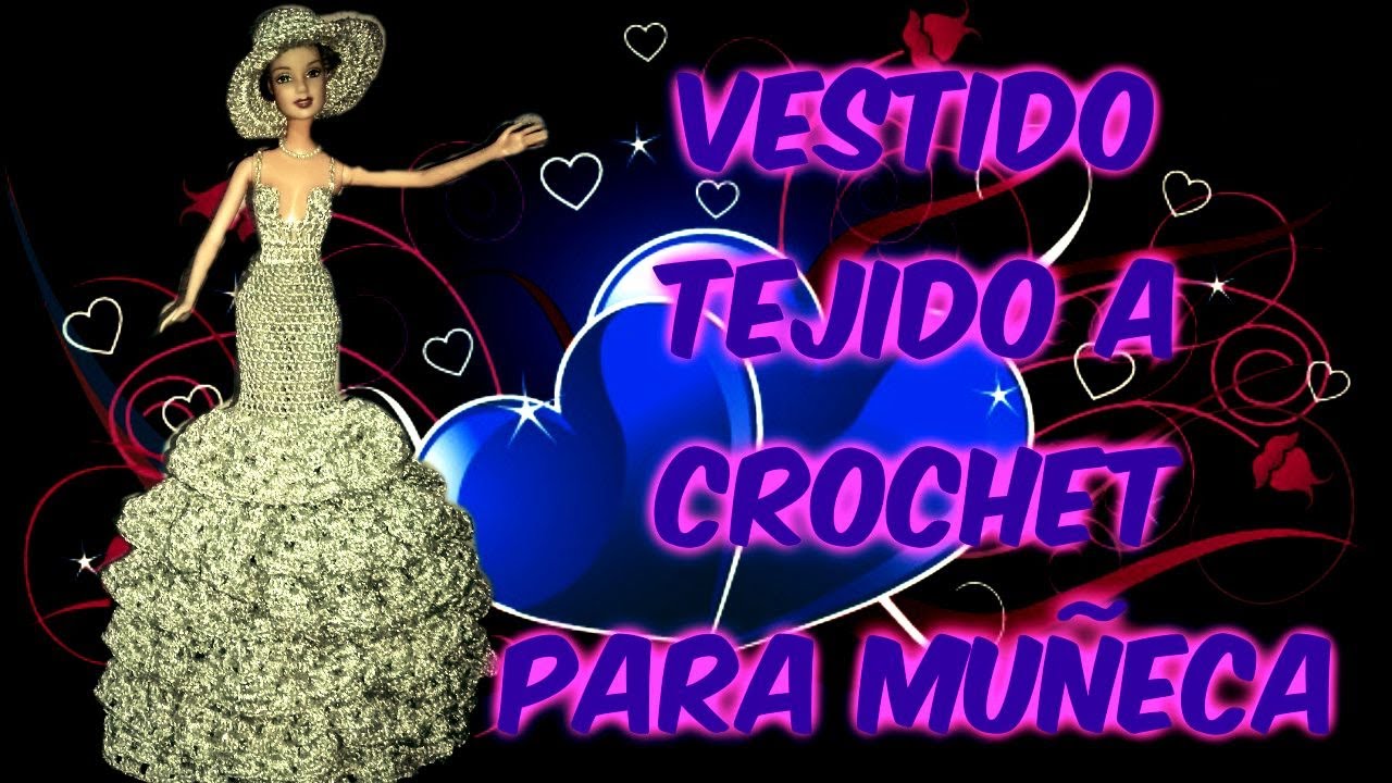 Vestido para muñeca barbie tejido a crochet CORTE SIRENA TUTORIAL PASO A PASO by Alexandra Sacasa