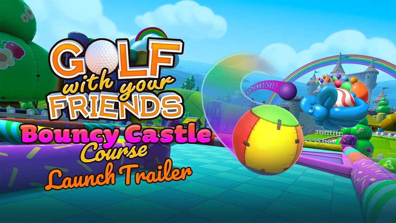 Golf With Your Friends | Bouncy Castle Update Trailer | Out Now!