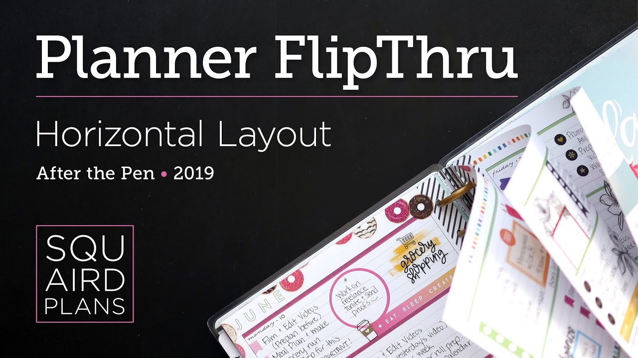 My 2019 Planner Flip Through :: After the Pen :: Classic Happy Planner Horizontal :: Squaird Plans
