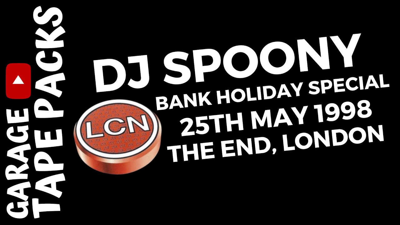 DJ Spoony | La Cosa Nostra | A Bank Holiday Special | 25th May 1998