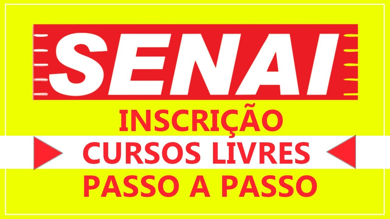 SENAI Cursos - Como Fazer Inscrição OnLine (2022) Atualizado