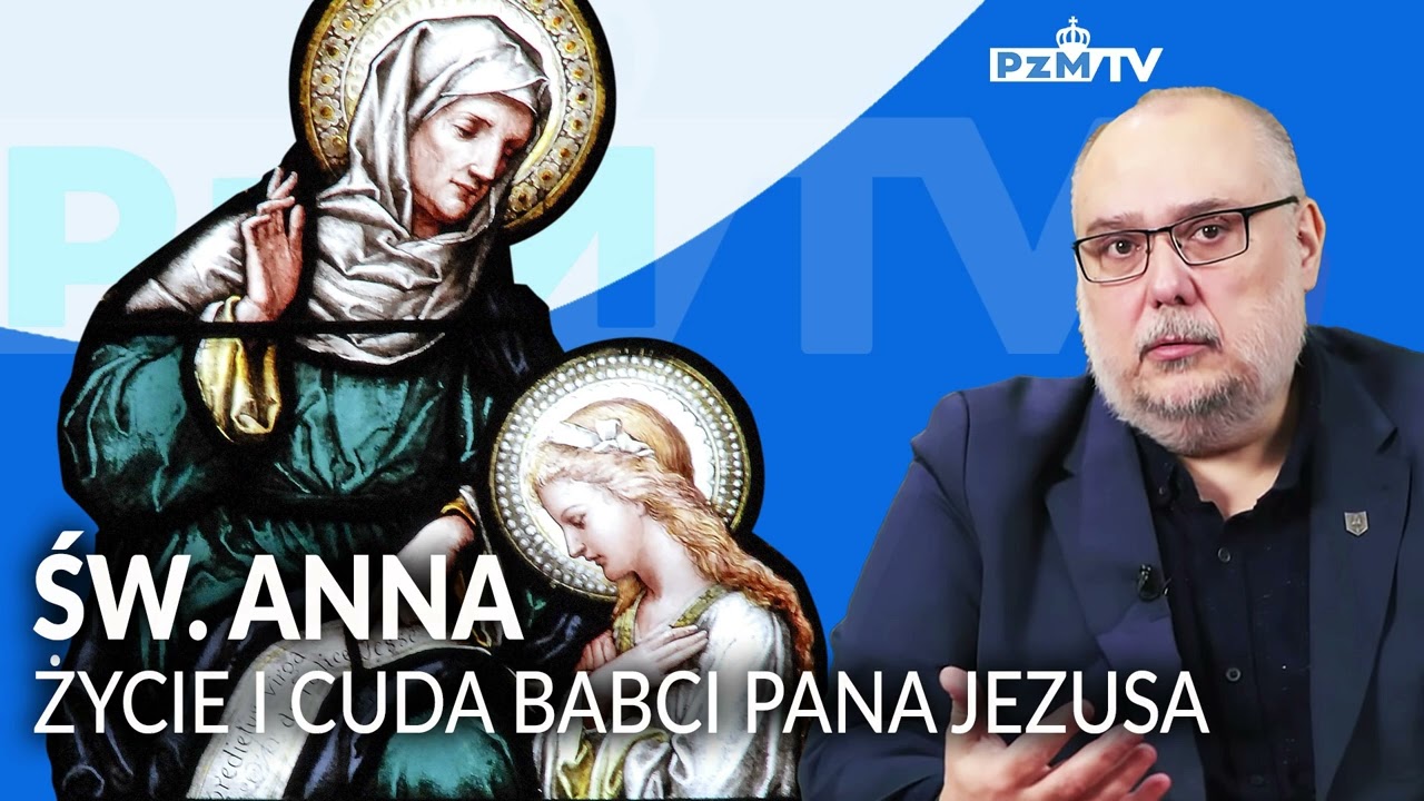 Opowieść o św. Annie, babci Pana Jezusa