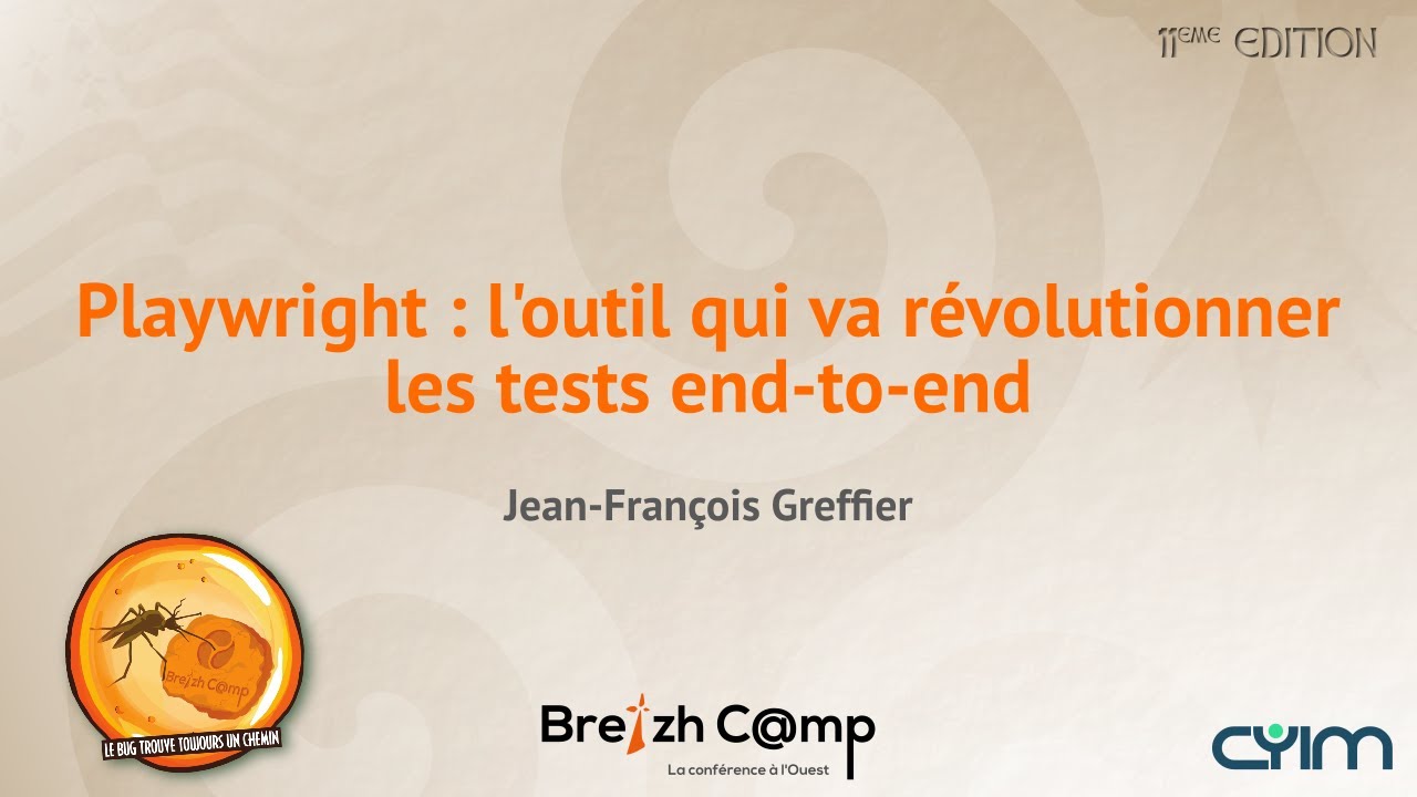 Playwright : l'outil qui va révolutionner les tests end-to-end (Jean-François Greffier)