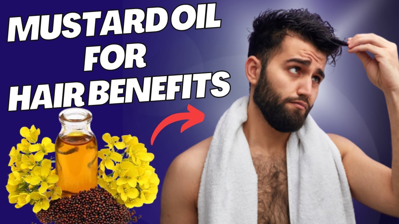 Mustard Oil For Hair Benefits | Benefits of mustard oil | Stop Hair Loss and Dandruff