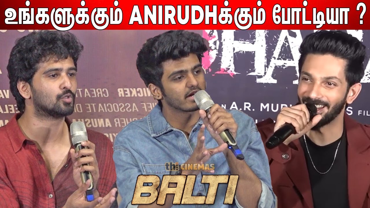 🔥Sai Abhyankkar Speech Anirudh ! Balti Team Q&A | Balti Press Meet Tamil