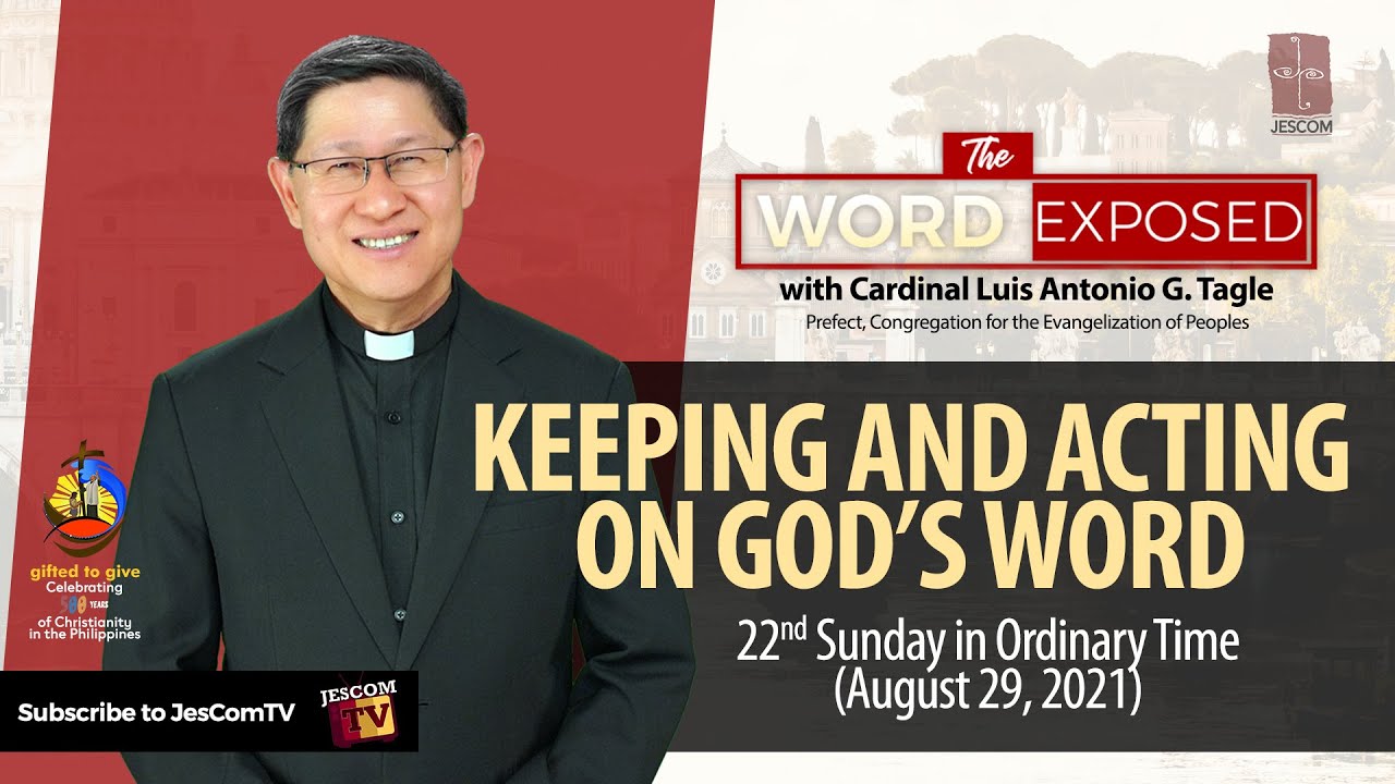 KEEPING AND ACTING ON GOD'S WORD | The Word Exposed with Cardinal Tagle (August 29, 2021)