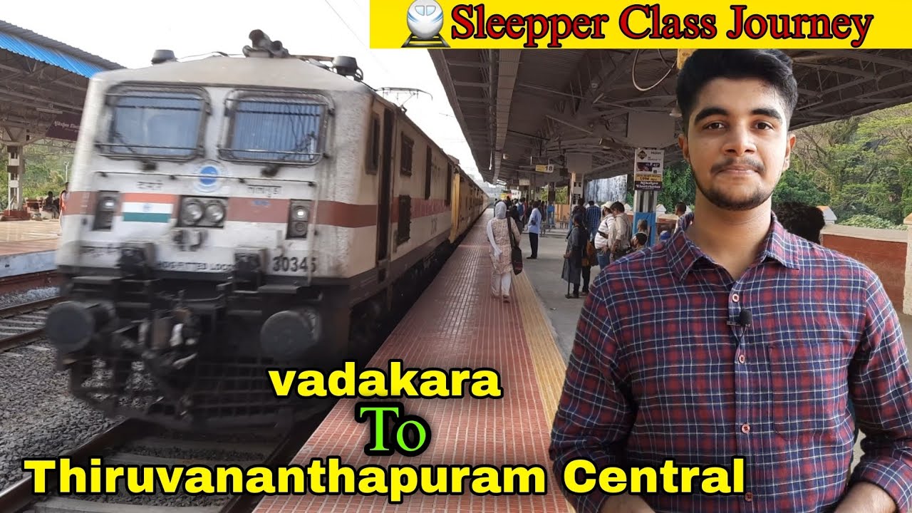 Vadakara To Thiruvananthapuram Central | Thiruvananthapuram Central Express | Sleepper Class Journey