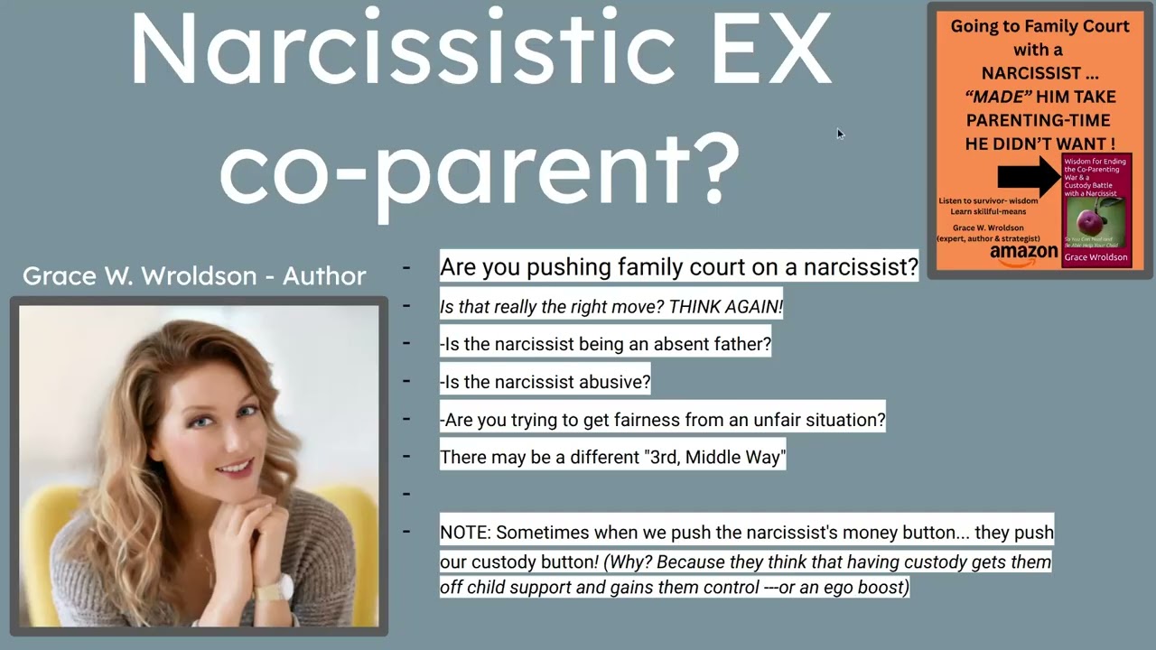 Is going to Family Court with a NARCISSIST the right thing?
