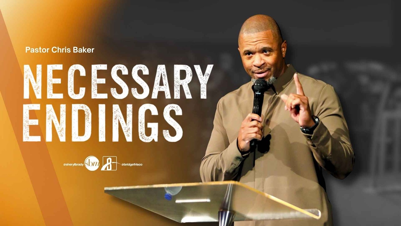 02.15.26 | 11:30 AM | Necessary Endings | Genesis 13:1-9, 14-17 (NKJV) | Pastor Chris Baker