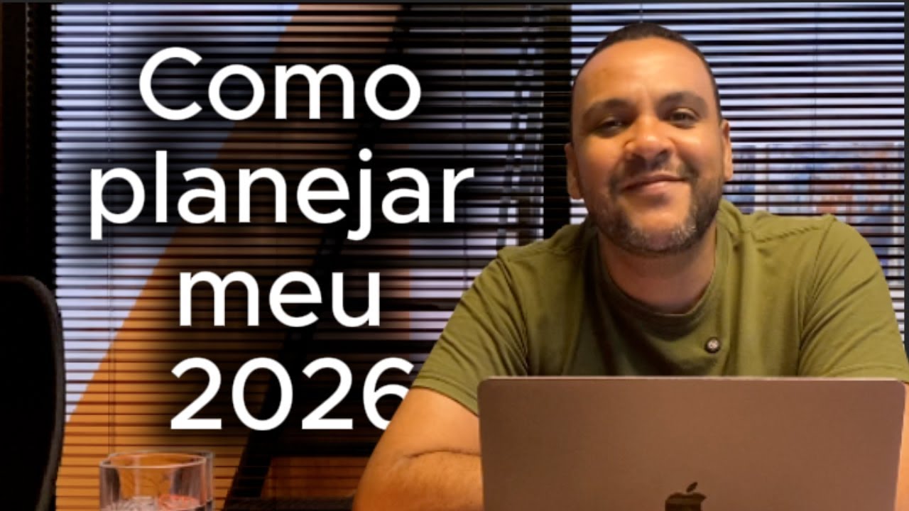 Como planejar meu 2026 em um passo a passo simples!