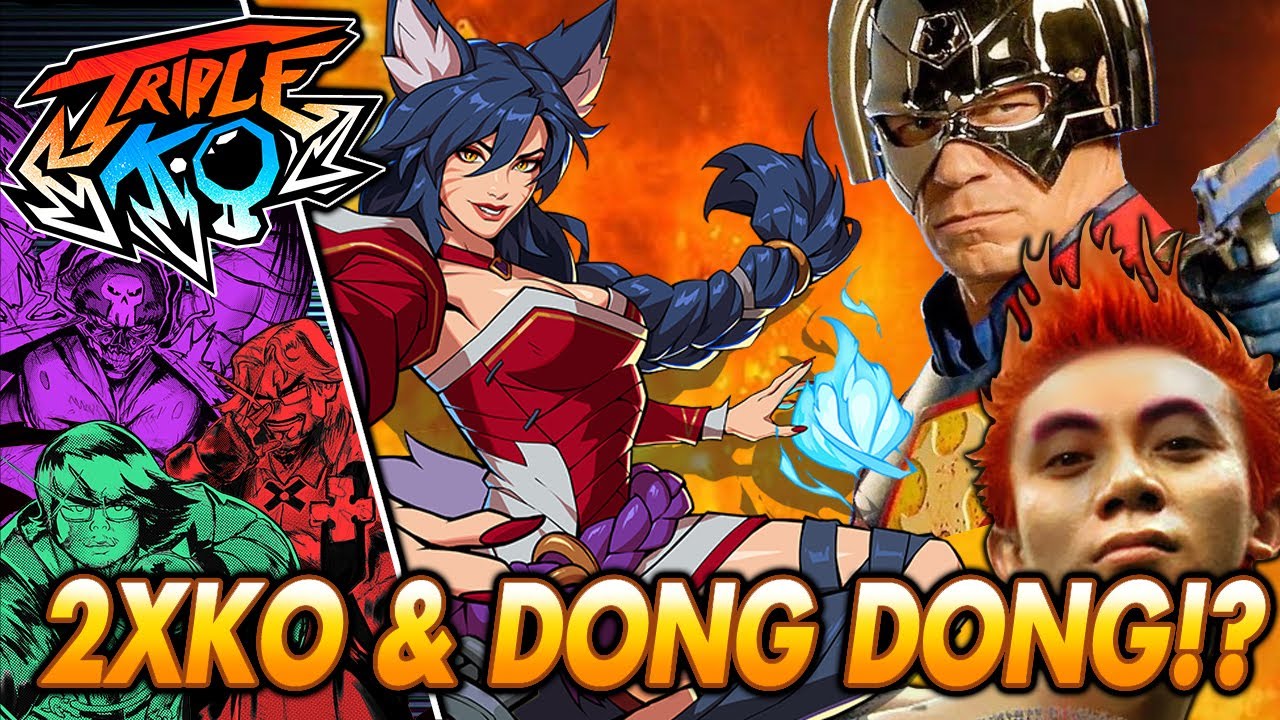 2XKO, Peacemaker and DONG DONG!? | Triple K.O. #67