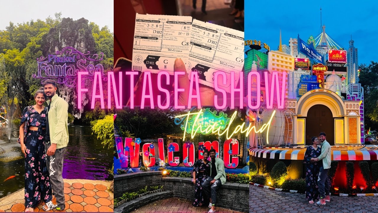 Phuket Fantasea show! Was it worth the hype?? | Honeymoon Vlog | Thailand series🇹🇭 | Part-3 | Tamil