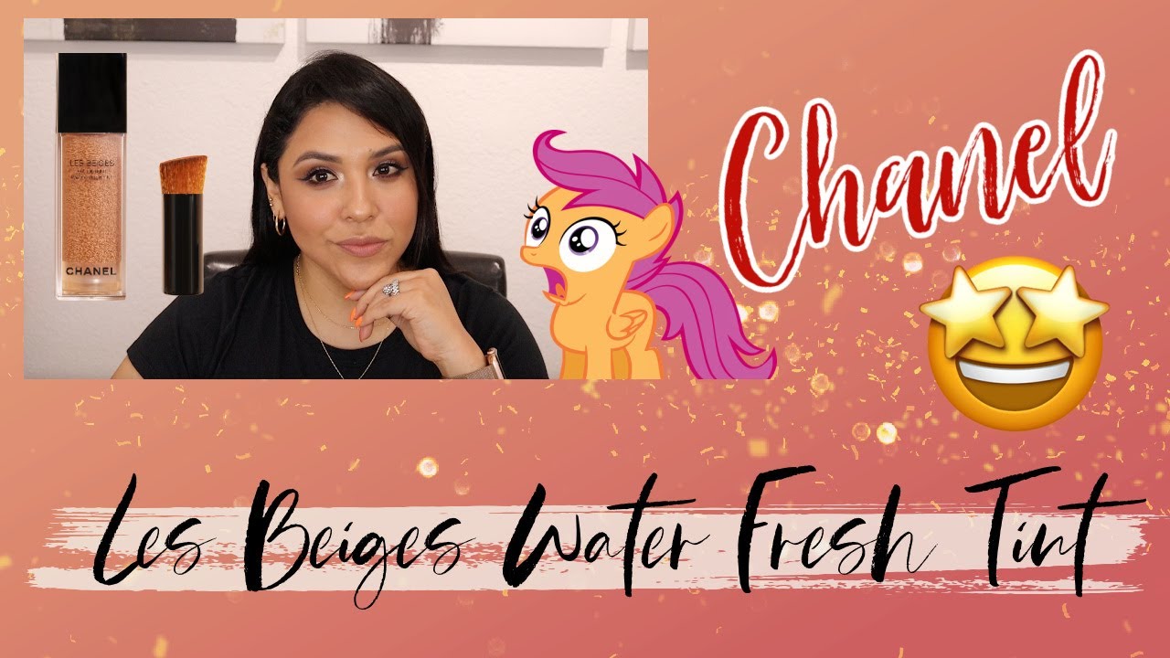 CHANEL: LES BEIGES WATER FRESH TINT| ¿Qué es esta magia?🙈😳🤯😱