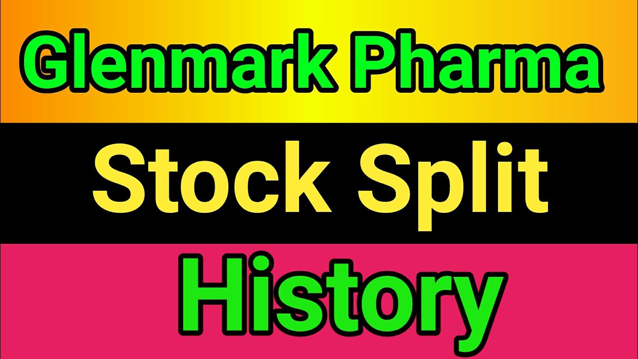 Glenmark Pharma stock split history | Glenmark Pharma stock split
