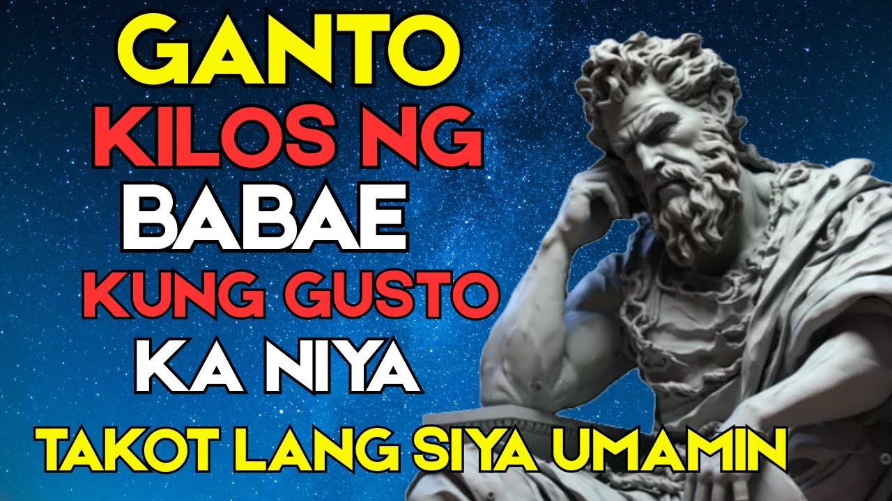GUSTO KA NIYA, TAKOT LANG SIYA UMAMIN SA'YO | Pinoy Stoicism