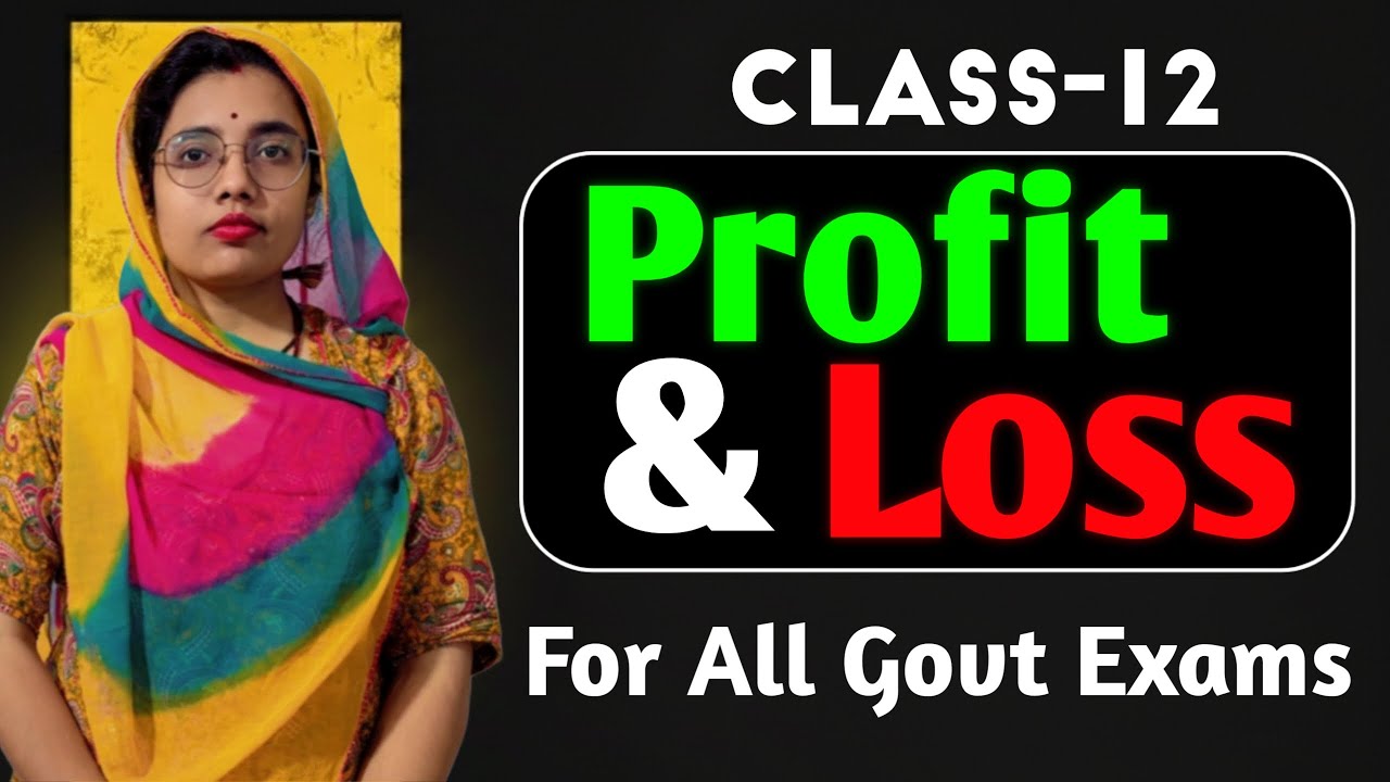 Profit And Loss Class 12 Maths 2026 For All Government Exams By Ghoomer Mam #profitandloss #profit